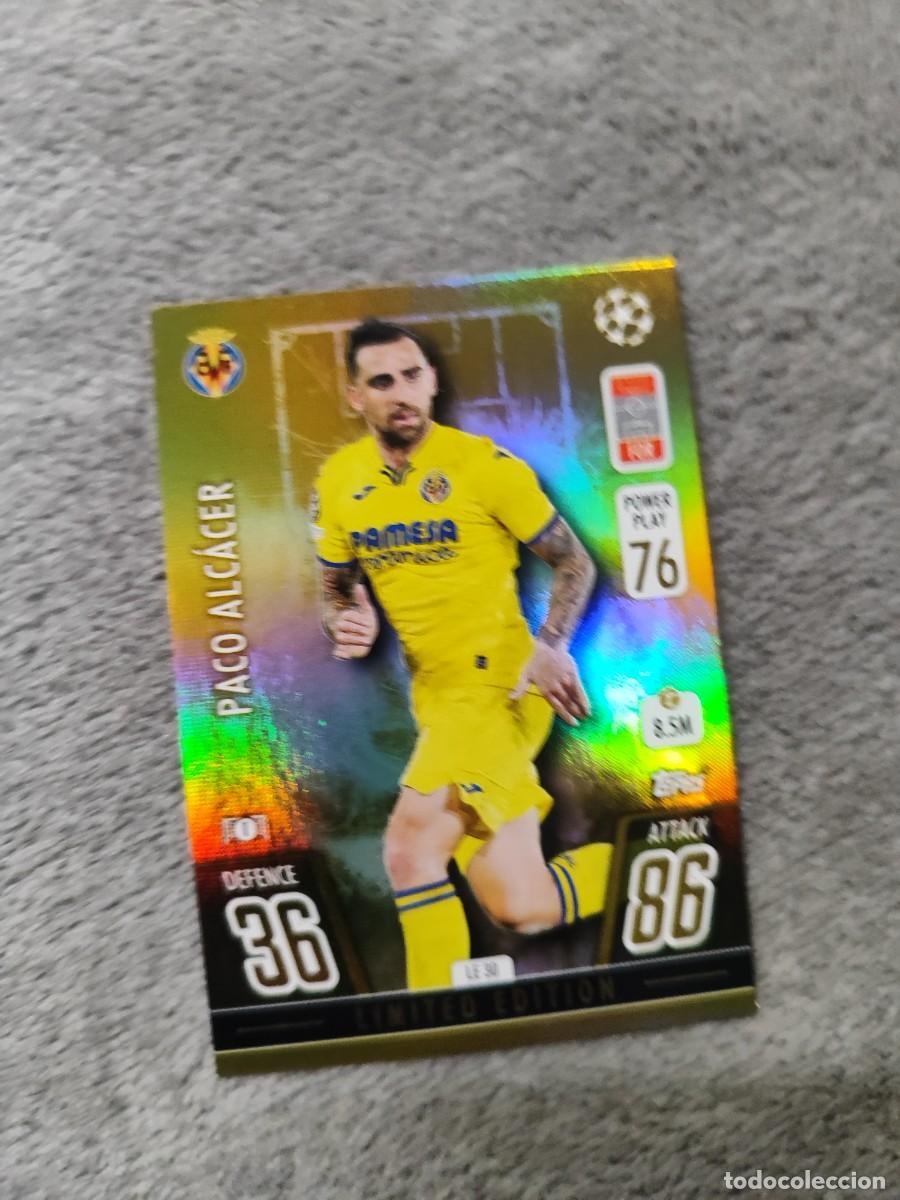 Cromos de F&uacute;tbol: LE30 UCL MATCH ATTAX 21 22 PACO ALC&Aacute;CER VILLARREAL CF LIMITED EDITION / GOLD TOPPS 2021 2022 CHAMPIO