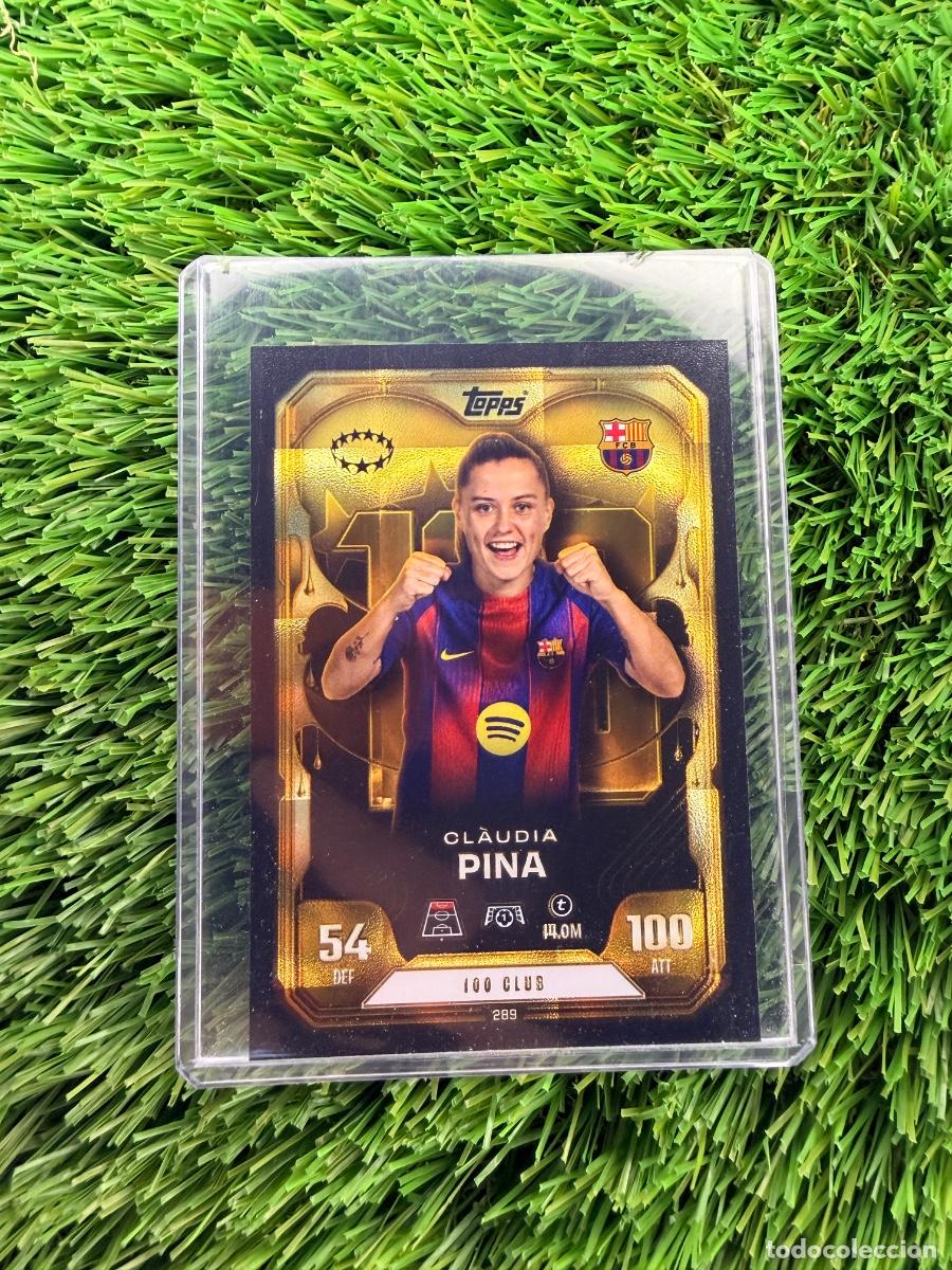 Cromos de F&uacute;tbol: N&ordm; 289 Claudia Pina 100 Club UWCL FC Barcelona Match Attax Extra 25 26