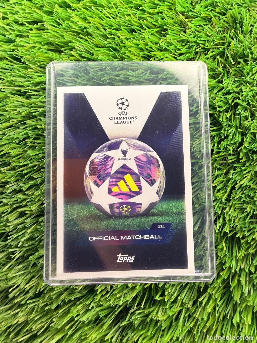 Cromos de F&uacute;tbol: N&ordm; 311 Bal&oacute;n Oficial UEFA Champions League Official Matchball Match Attax Extra 25 26