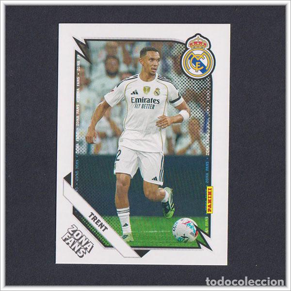 Cartes &agrave; collectionner de Football: PANINI CLUB 2025 2026 25 26 REAL MADRID TRENT 32 ZONA FANS LIGA ALBUM COLECCI&Oacute;N F&Uacute;TBOL