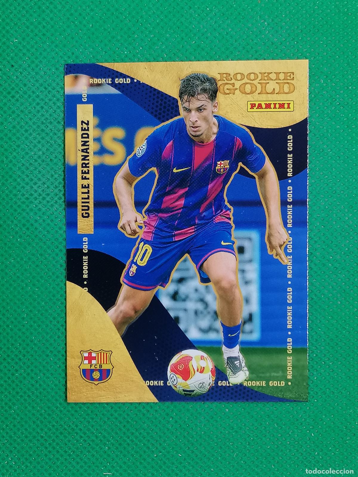 Cromos de F&uacute;tbol: 58 GUILLE FERNANDEZ ROOKIE GOLD ⚽ PANINI CLUB BARCELONA CARD 25 26 2025 2026 ⚽