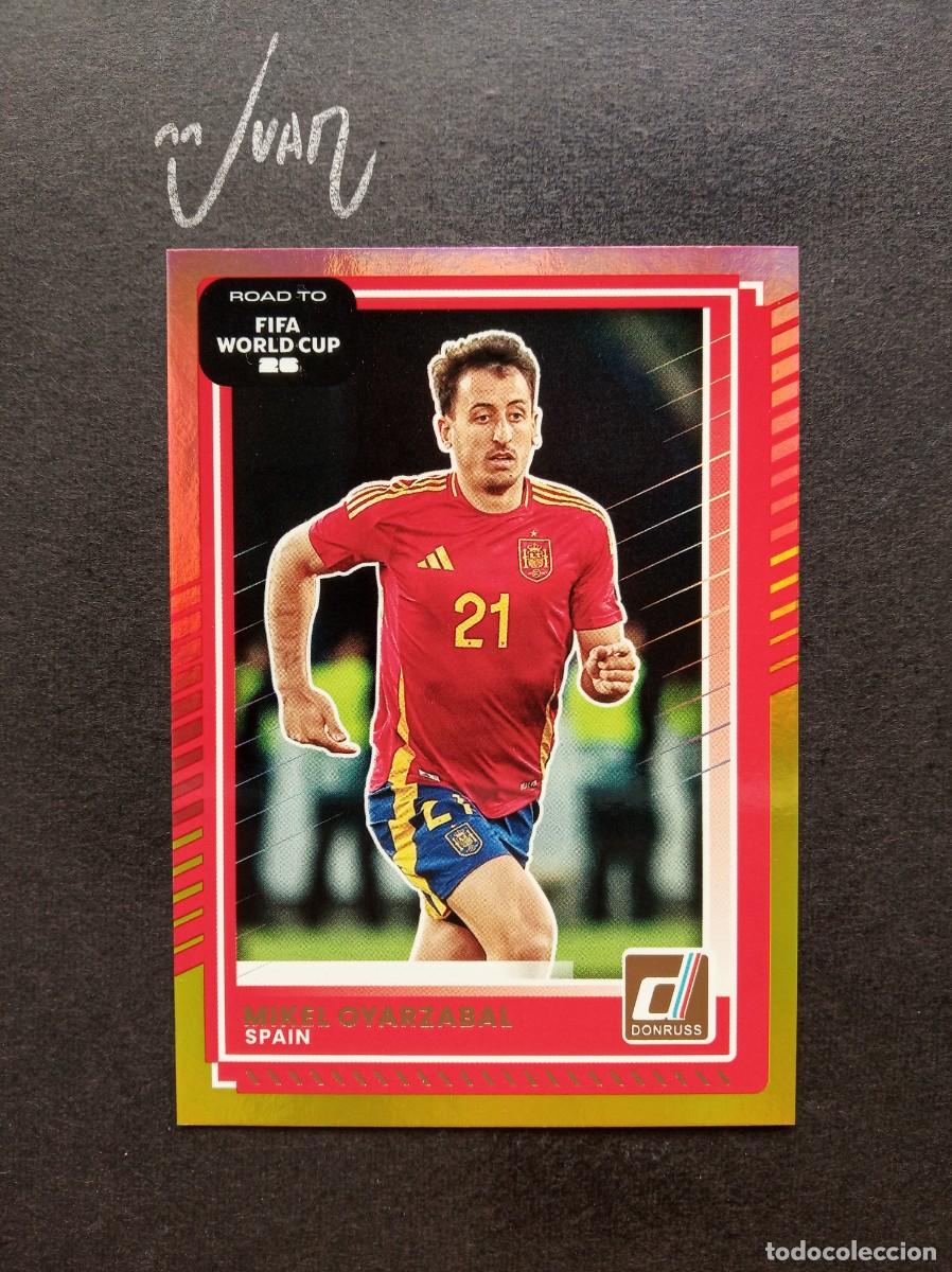 Cromos de F&uacute;tbol: 15 PARALELA RED GOLD OYARZABAL ESPA&Ntilde;A REAL SOCIEDAD ⚽ PANINI&reg; DONRUSS ROAD FIFA WORLD CUP 2026 25 26