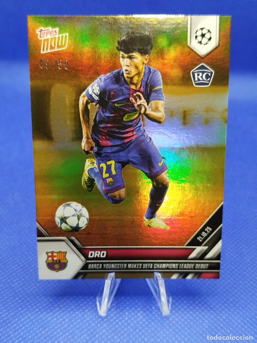 Fu&szlig;ball-Sticker: 49/50 #31 PEDRO FERNANDEZ DRO RC 21/10/25 TOPPS NOW UCL BAR&Ccedil;A YOUNGSTER MAKES UCL DEBUT 1/2889