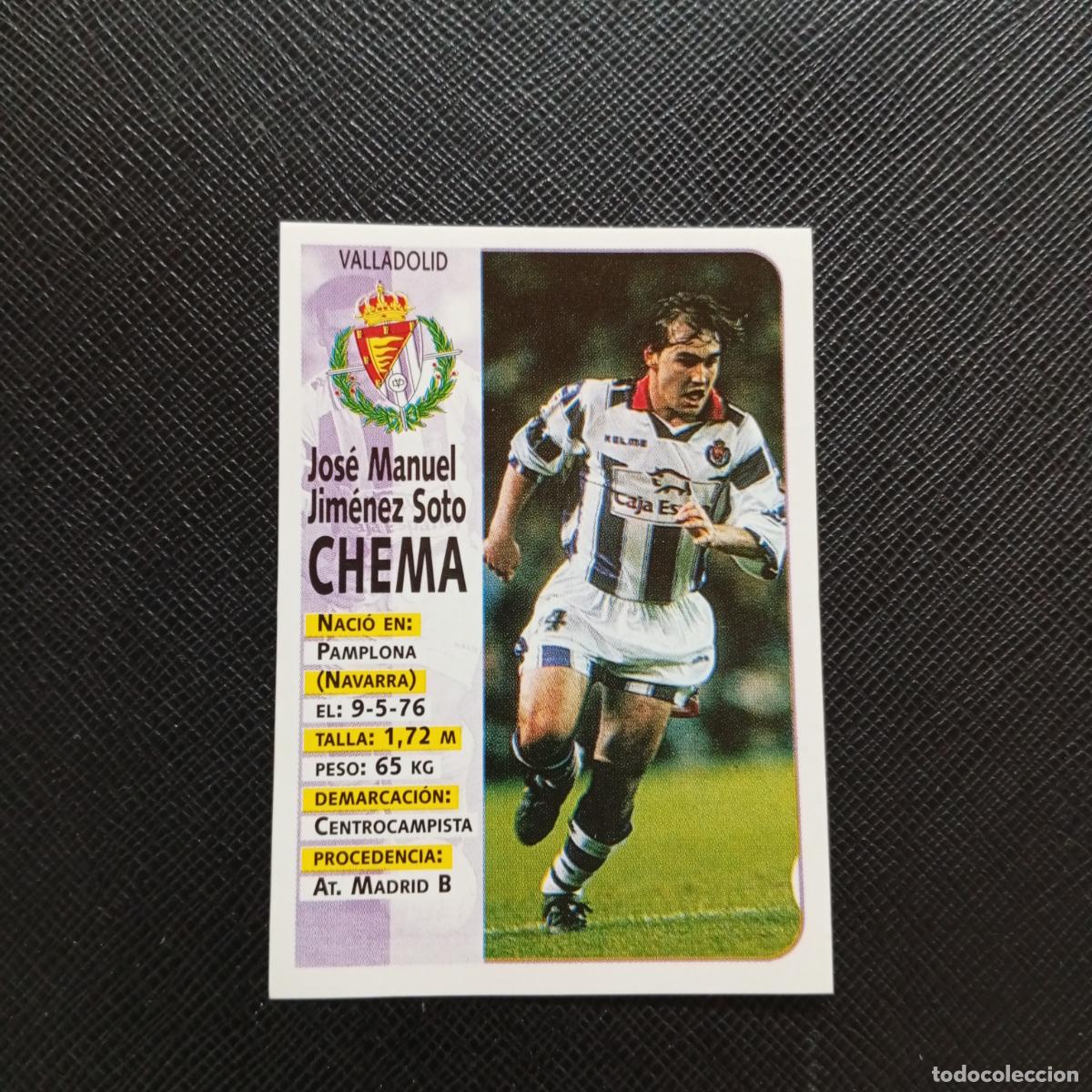 Cartes &agrave; collectionner de Football: 208 CHEMA VALLADOLID PANINI 1998 1999 CROMO FUTBOL LIGA 98 99 - SIN PEGAR - A67 PG397