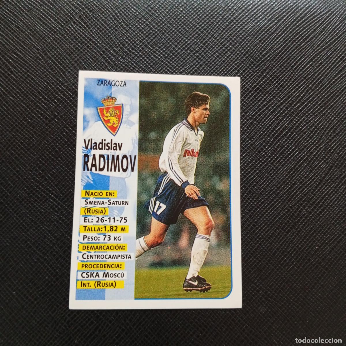 Cartes &agrave; collectionner de Football: 250 RADIMOV ZARAGOZA PANINI 1998 1999 CROMO FUTBOL 98 99 - SIN PEGAR - A67 PG487