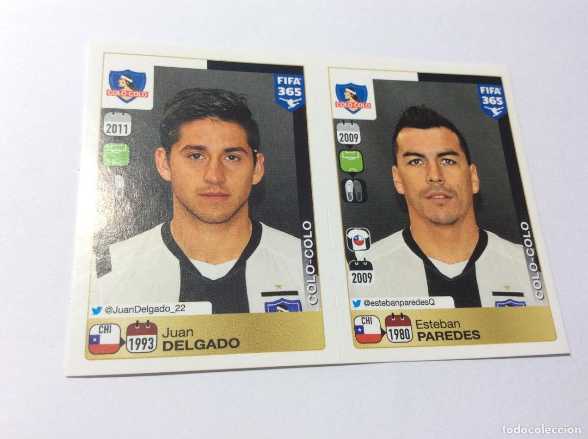 Cromos de F&uacute;tbol: 247 248 Juan Delgado Esteban Paredes Colo-Colo FIFA 365 2015 2016 PANINI