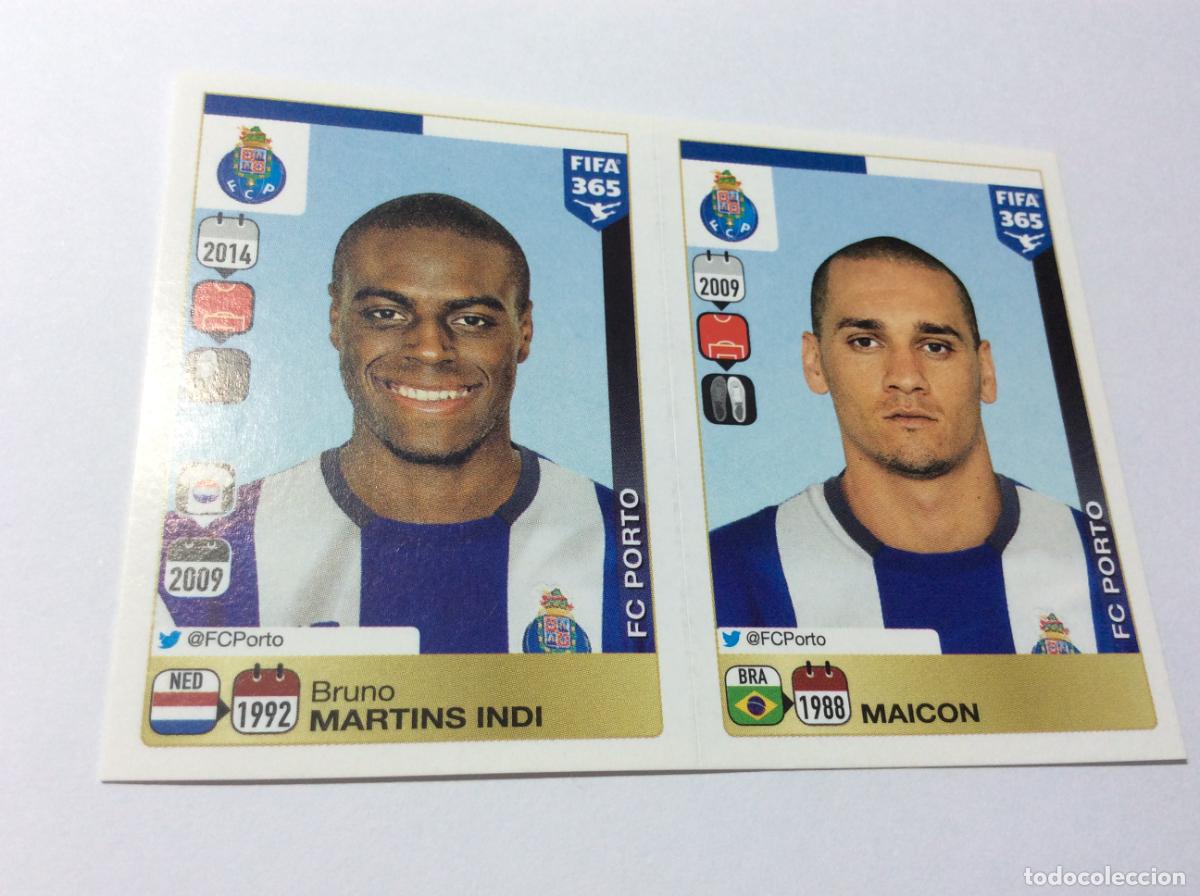 Cromos de F&uacute;tbol: 704 705 Bruno Martins Indi Maicon FC Porto FIFA 365 2015 2016 PANINI