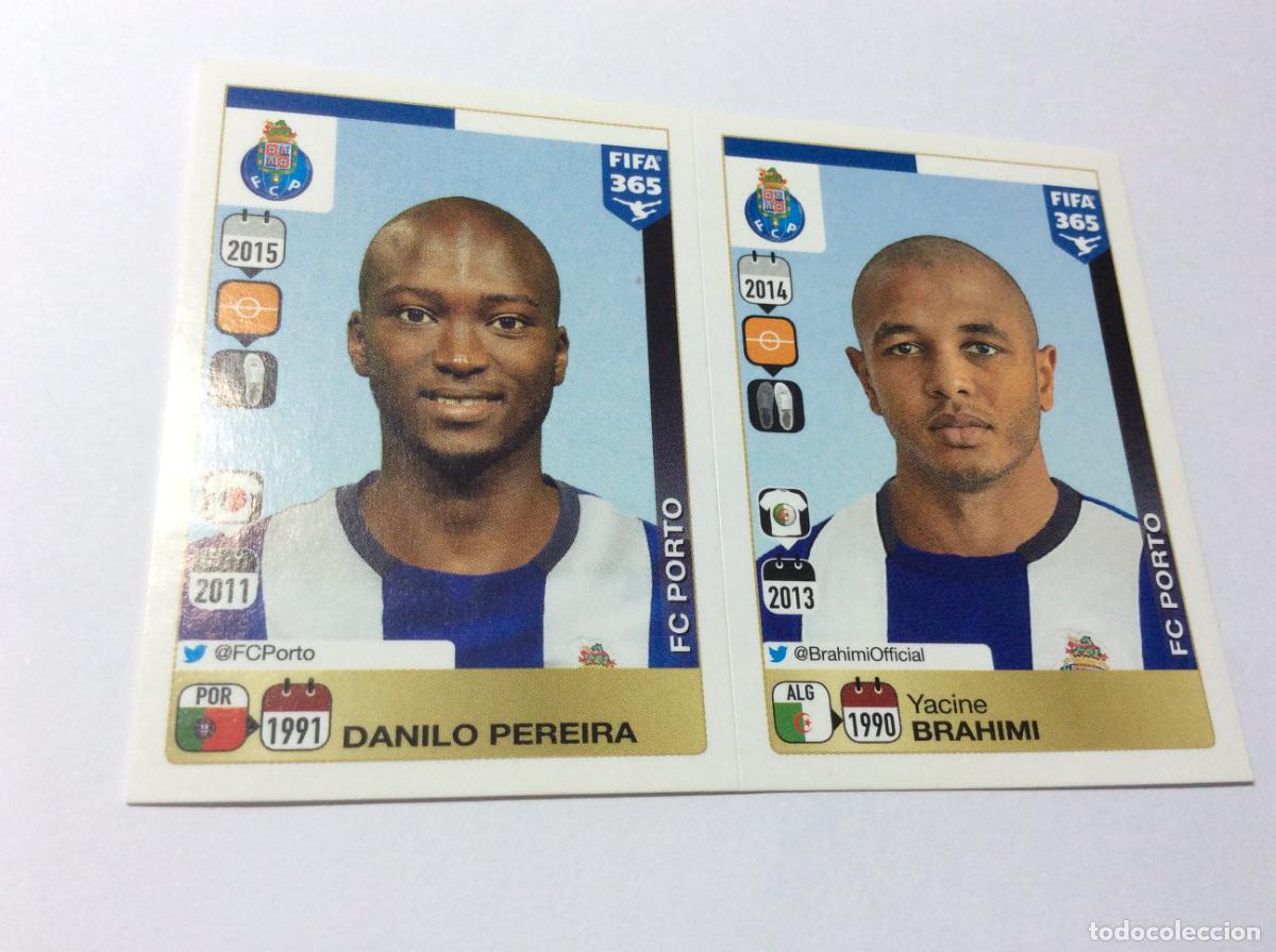 Cromos de F&uacute;tbol: 712 716 Danilo Pereira Yacine Brahimi FC Porto FIFA 365 2015 2016 PANINI