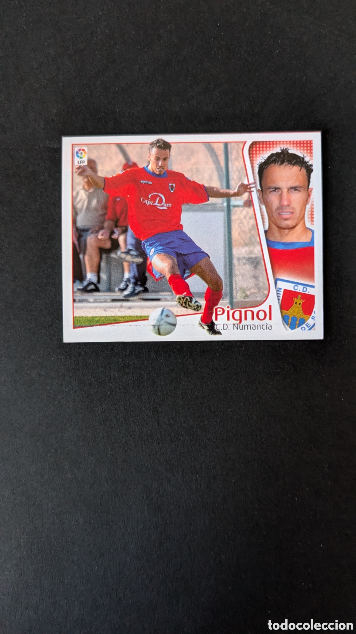 Cromos de F&uacute;tbol: PIGNOL NUMANCIA LIGA ESTE 2004/05 04 05 RECORTADO