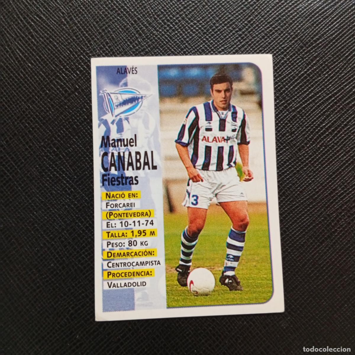 Cartes &agrave; collectionner de Football: 330 CANABAL ALAVES PANINI 1998 1999 CROMO FUTBOL 98 99 - SIN PEGAR - A151 PG19