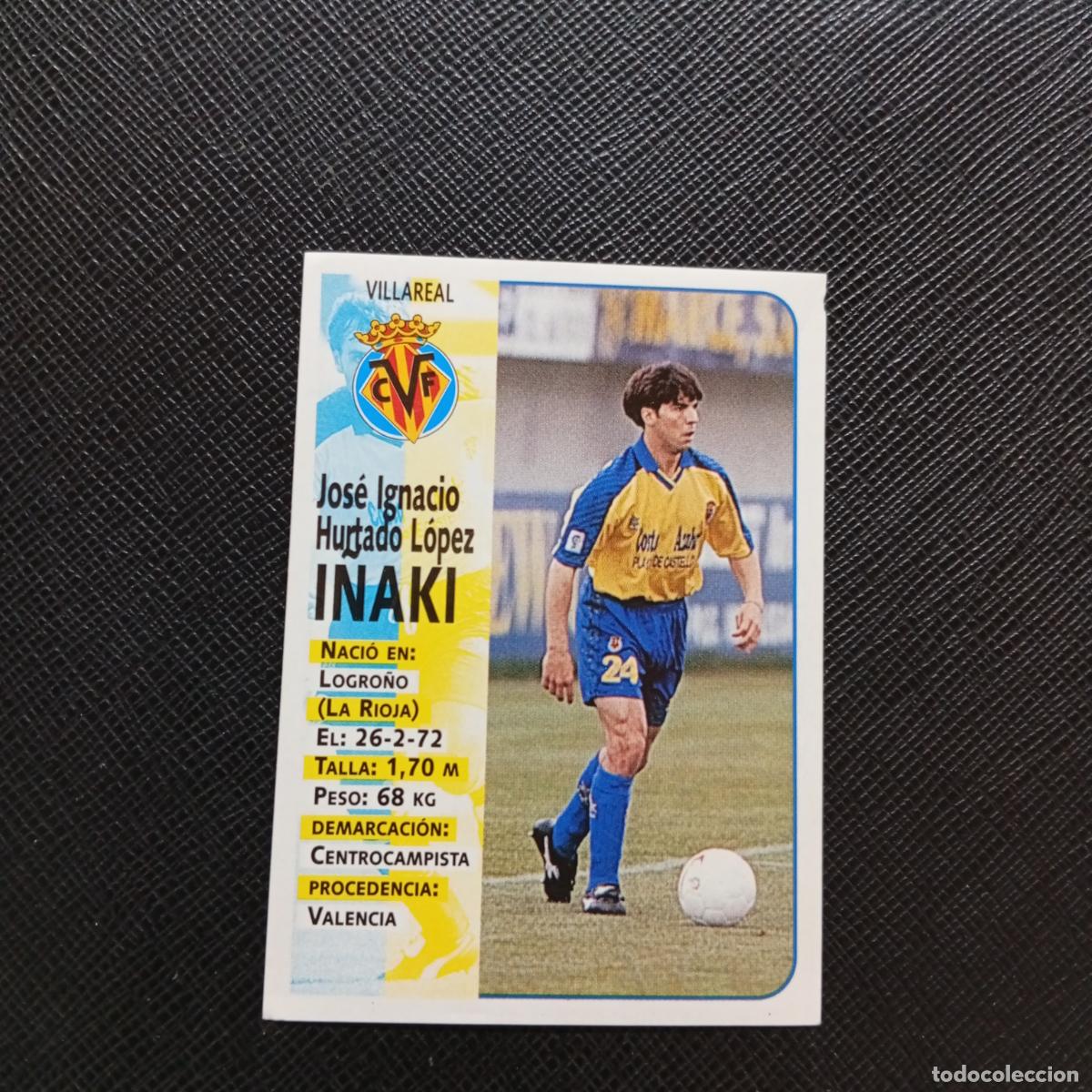 Cromos de Futebol: 384 I&Ntilde;AKI VILLARREAL PANINI 1998 1999 CROMO FUTBOL 98 99 - SIN PEGAR - A151 PG55