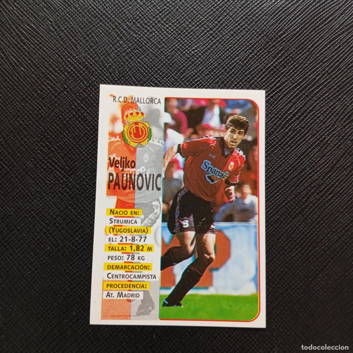 Football Stickers: 409 PAUNOVIC MALLORCA PANINI 1998 1999 CROMO FUTBOL 98 99 - A151 PG82 ULTIMOS FICHAJE - VER TRASERA