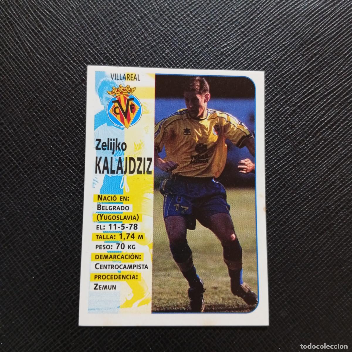Cromos de F&uacute;tbol: 428 KALAJDZIZ VILLARREAL PANINI 1998 1999 FUTBOL CROMO 98 99 - SIN PEGAR A151 PG100 ULTIMOS FICHAJE