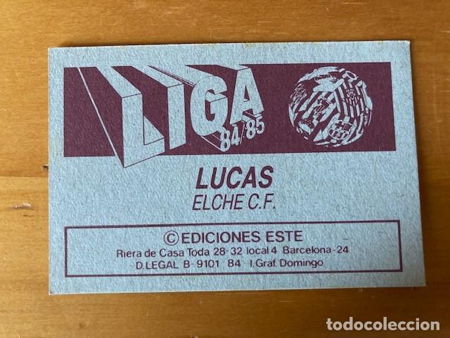 Cromos de f&uacute;tbol: LUCAS ELCHE 84-85 ESTE SIN PEGAR - Foto 2