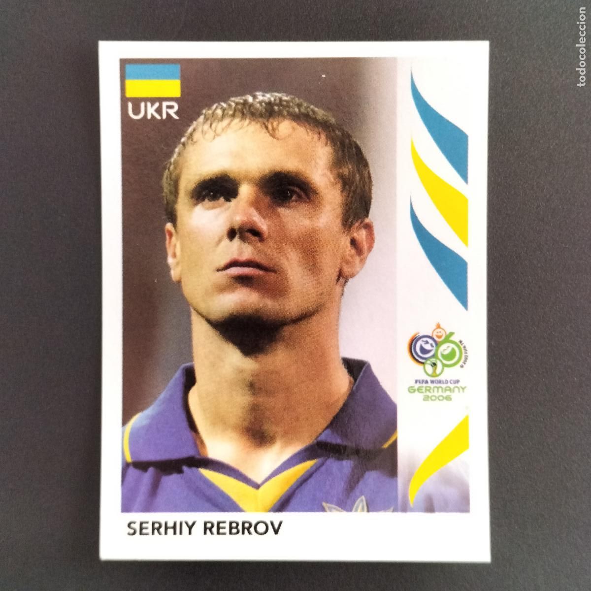 Cromos de F&uacute;tbol: 563 SERHIY REBROV UKRANIA UCRANIA CROMOS FIFA WORLD CUP GERMANY 2006 MUNDIAL ALEMANIA PANINI