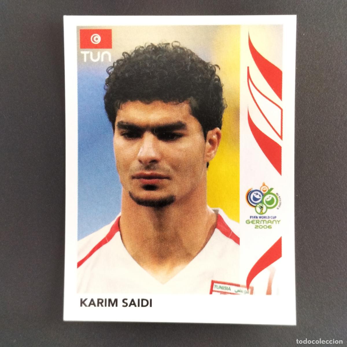 Cromos de F&uacute;tbol: 574 KARIM SAIDI TUNEZ CROMOS FIFA WORLD CUP GERMANY 2006 MUNDIAL ALEMANIA PANINI