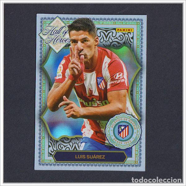 Cromos de F&uacute;tbol: PANINI CLUB 2025 2026 25 26 ATL&Eacute;TICO MADRID LUIS SUAREZ HH10 HALL OF HEROES LIGA ALBUM COLECCI&Oacute;N