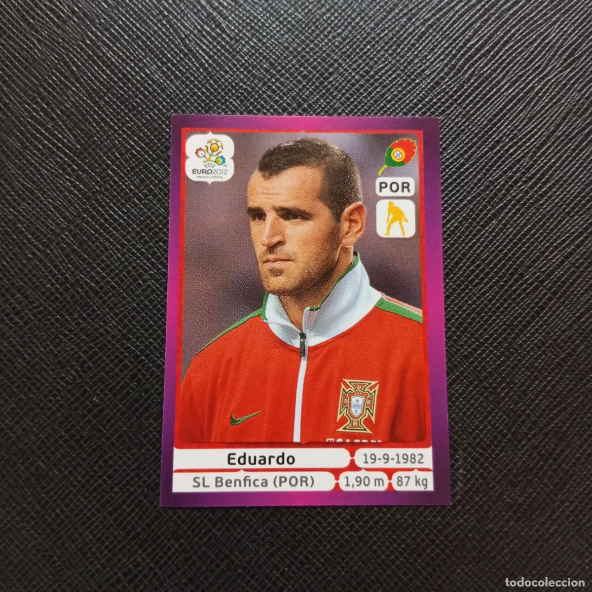Cromos de F&uacute;tbol: 259 EDUARDO PORTUGAL PANINI EUROCOPA POLONIA 2012 CROMO FUTBOL EURO 12 - SIN PEGAR - A21 PG1