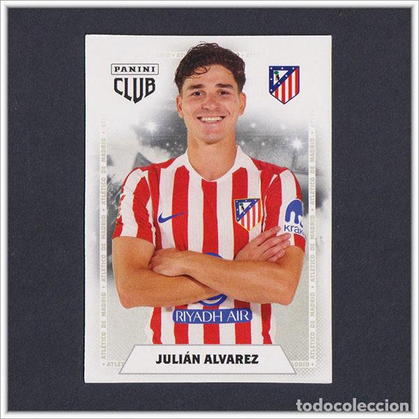 Cromos de F&uacute;tbol: PANINI CLUB 2025 2026 25 26 ATL&Eacute;TICO MADRID JULIAN ALVAREZ 27 LIGA ALBUM COLECCI&Oacute;N F&Uacute;TBOL