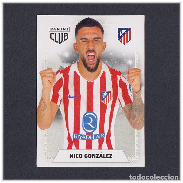 Cromos de F&uacute;tbol: PANINI CLUB 2025 2026 25 26 ATL&Eacute;TICO MADRID NICO GONZALEZ 24 LIGA ALBUM COLECCI&Oacute;N F&Uacute;TBOL