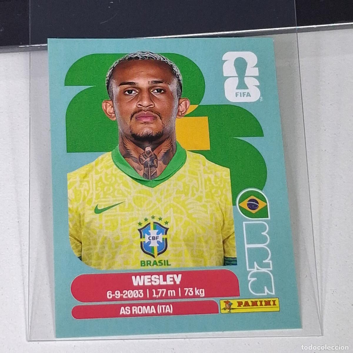 Cromos de F&uacute;tbol: B12 BRA8 WESLEY 8 BRASIL BRAZIL BRA MUNDIAL FIFA WORLD CUP 2026 STICKER PANINI