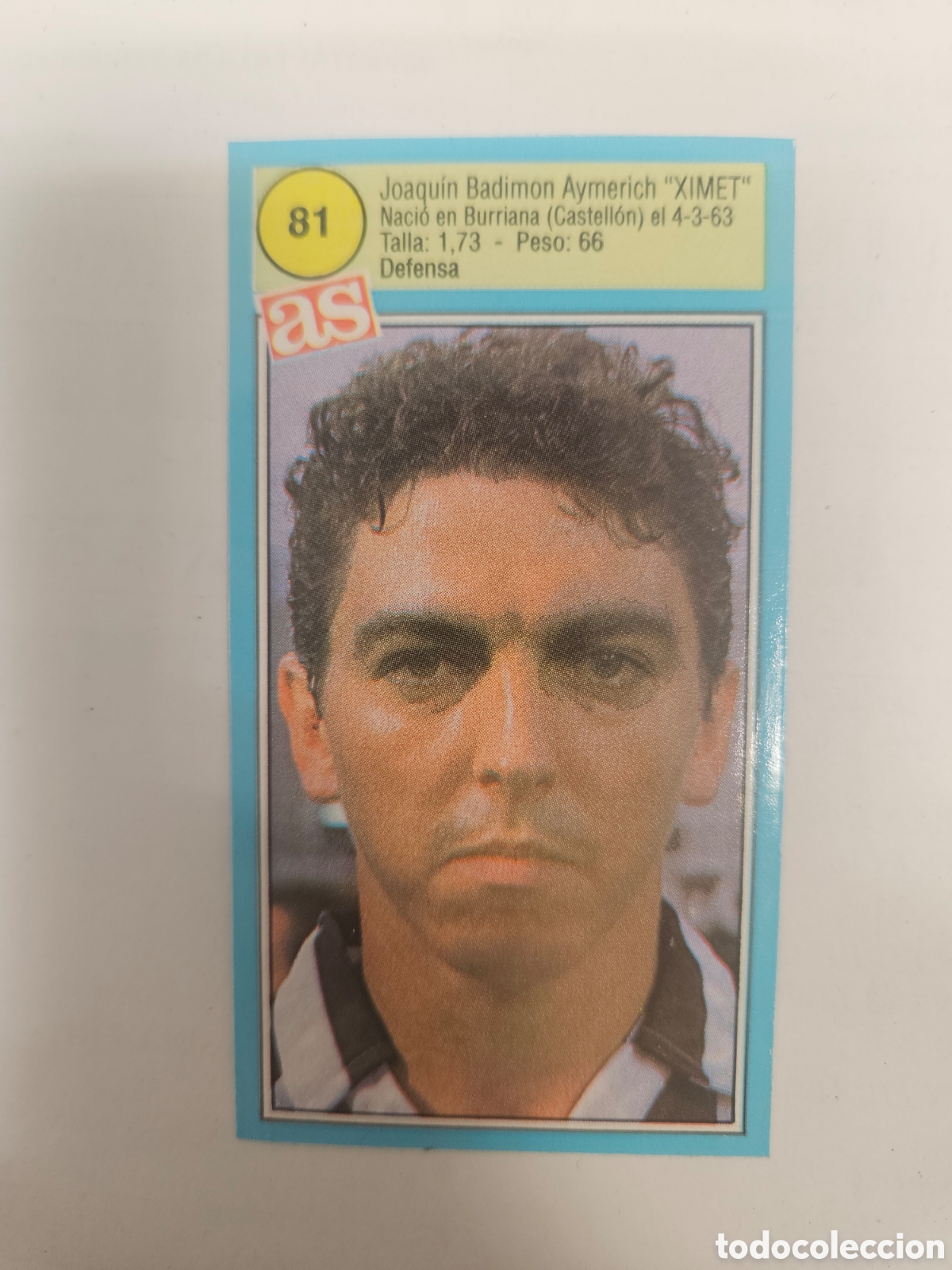 Cromos de F&uacute;tbol: N&ordm; 81 XIMET (CASTELL&Oacute;N) - CROMO F&Uacute;TBOL LIGA 1990-1991 DIARIO AS 90-91 SIN PEGAR