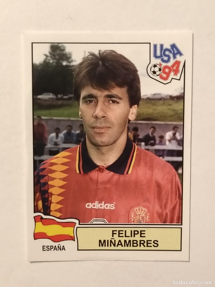 Cromos de F&uacute;tbol: FELIPE MI&Ntilde;AMBRES (ESPA&Ntilde;A) MUNDIAL USA 94 PANINI