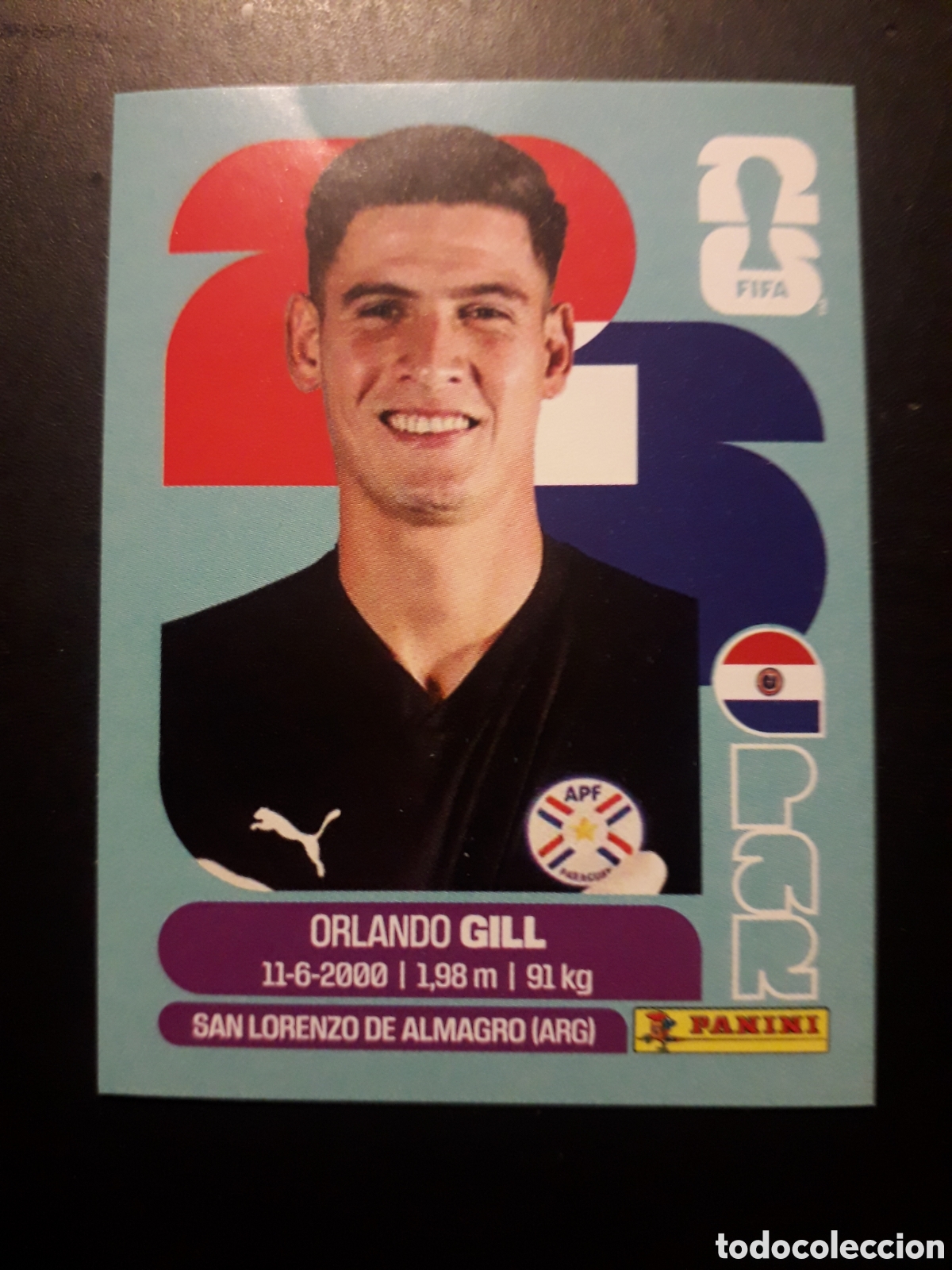 Cromos de F&uacute;tbol: GILL PARAGUAY PAR 3 MUNDIAL F&Uacute;TBOL 2026 FIFA WORLD CUP PANINI SIN PEGAR PEDIDO M&Iacute;NIMO 3&euro;.