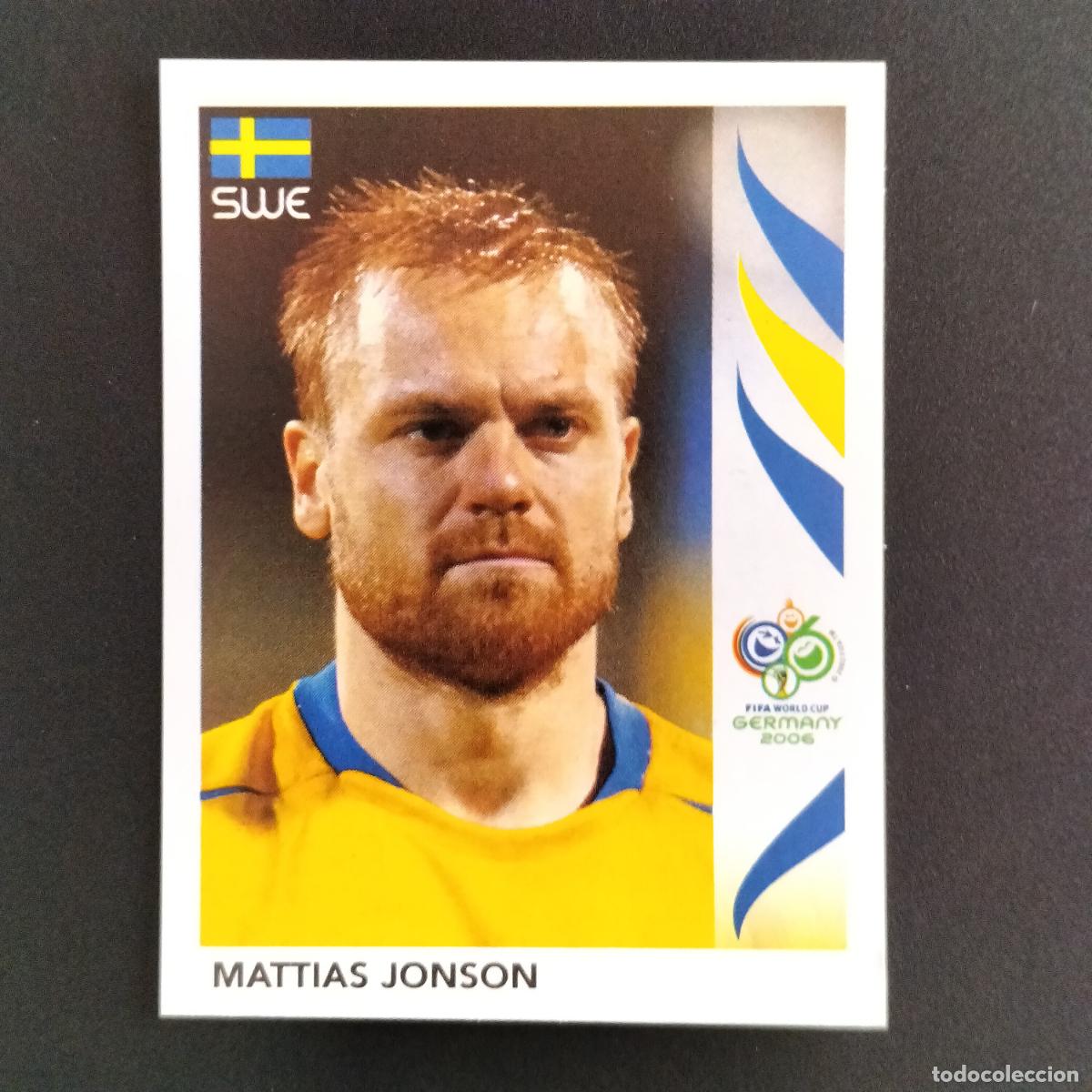 Football Stickers: 167 MATTIAS JONSON SUECIA CROMOS ALBUM FIFA WORLD CUP GERMANY 2006 MUNDIAL ALEMANIA PANINI