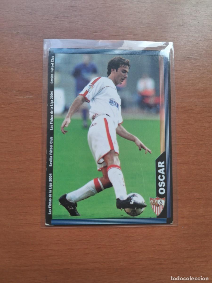 Cromos de Futebol: Fichas de la Liga de Mundicromo 2003 2004 03 04 Sevilla FC 252 Oscar