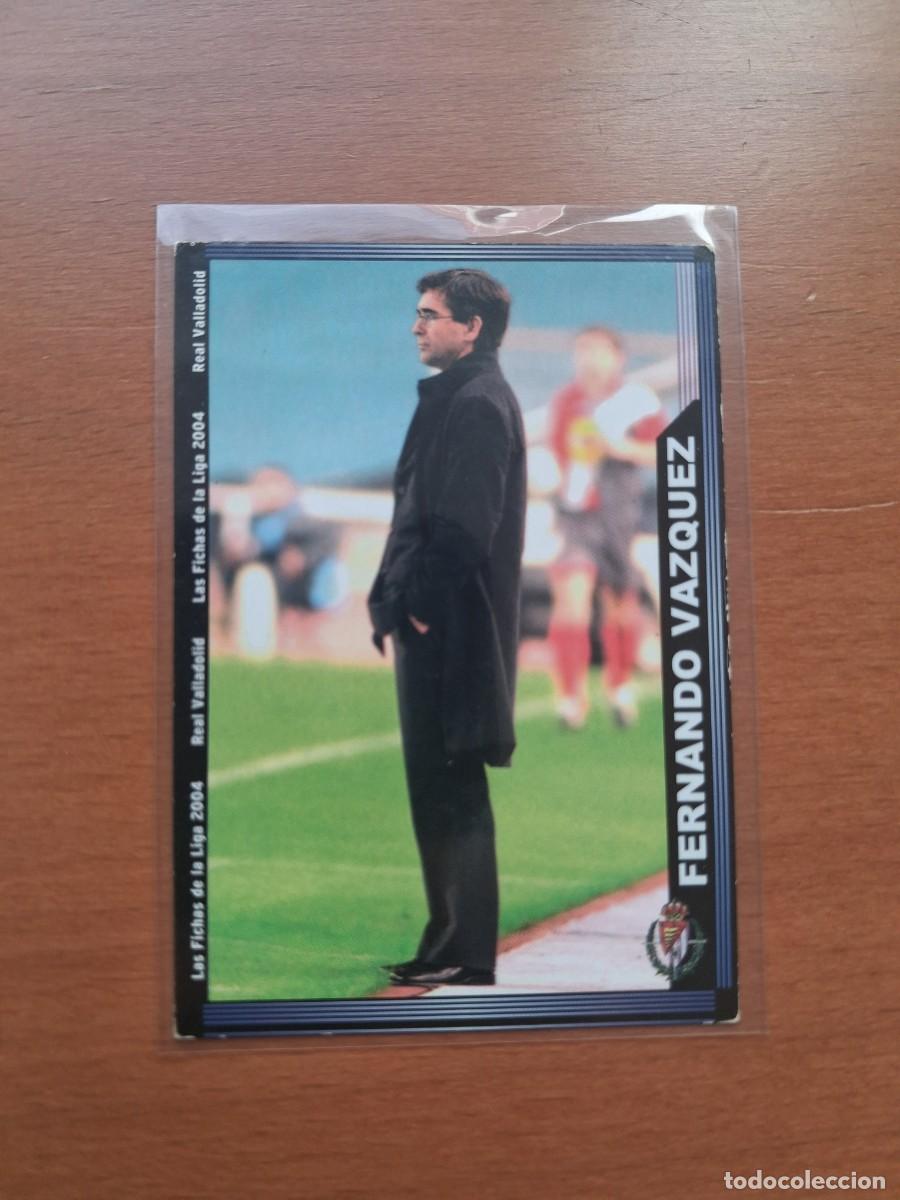 Cromos de Futebol: Fichas de la Liga de Mundicromo 2003 2004 03 04 Real Valladolid 354 Fernando Vazquez