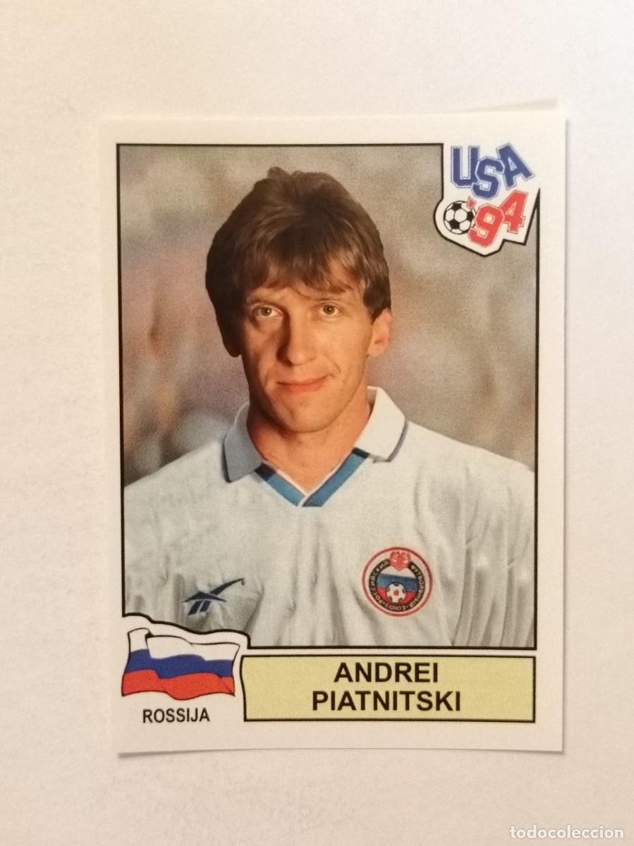 Cromos de F&uacute;tbol: ANDREI PIATNITSKI (RUSIA) MUNDIAL USA 94 PANINI