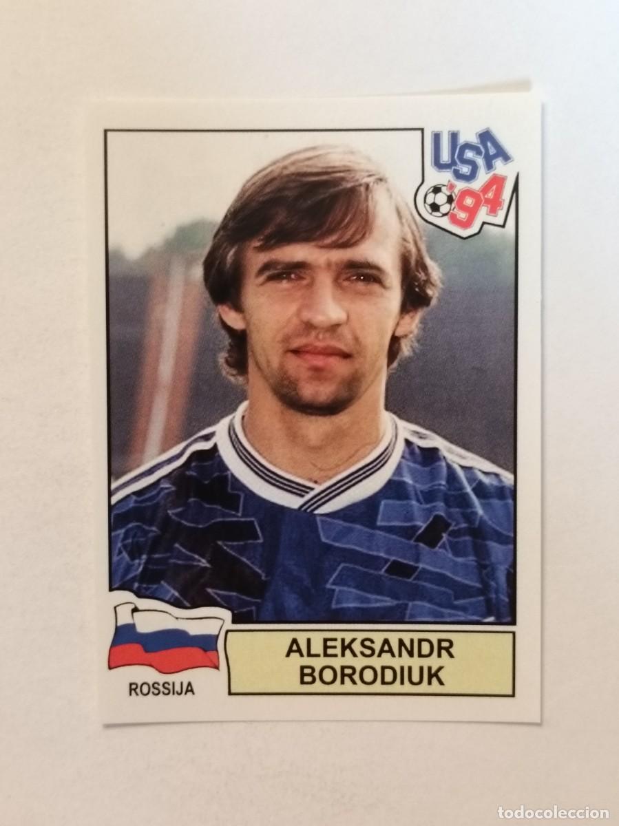 Cromos de F&uacute;tbol: ALEXSANDR BORODIUK (RUSIA) MUNDIAL USA 94 PANINI