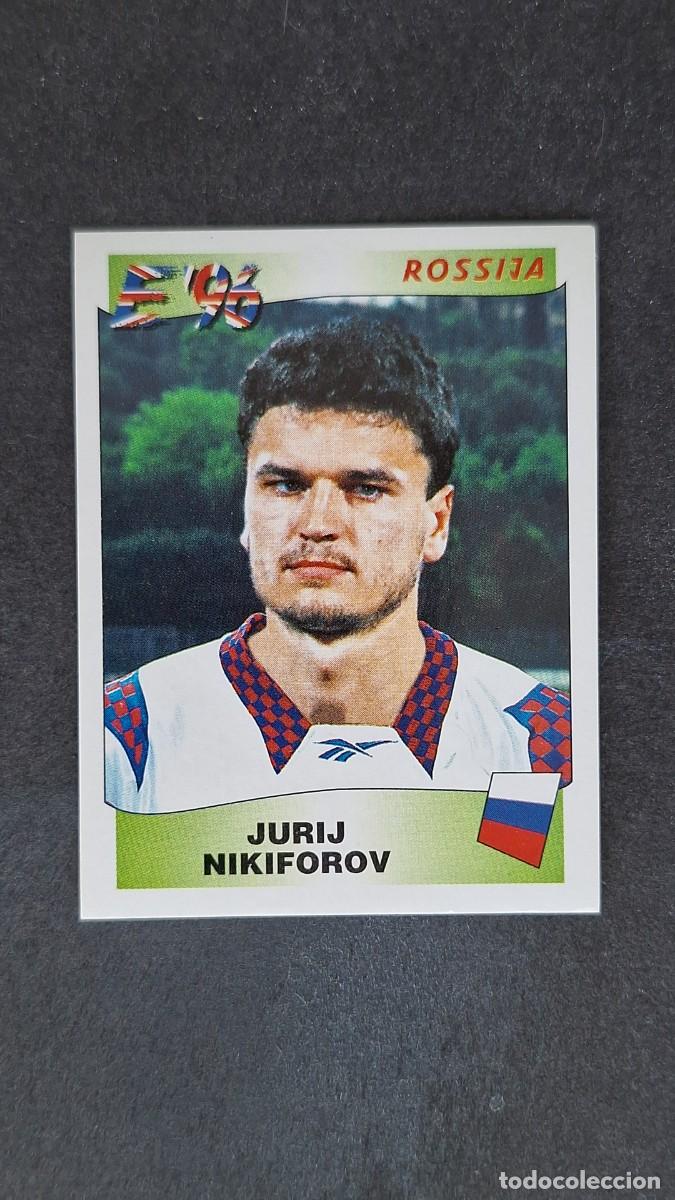 Figurine di Calcio: L2 JURIJ NIKIFOROV SELECCION RUSIA 259 EUROCOPA 1996 EURO 96 PANINI NUNCA PEGADO SIN PEGAR