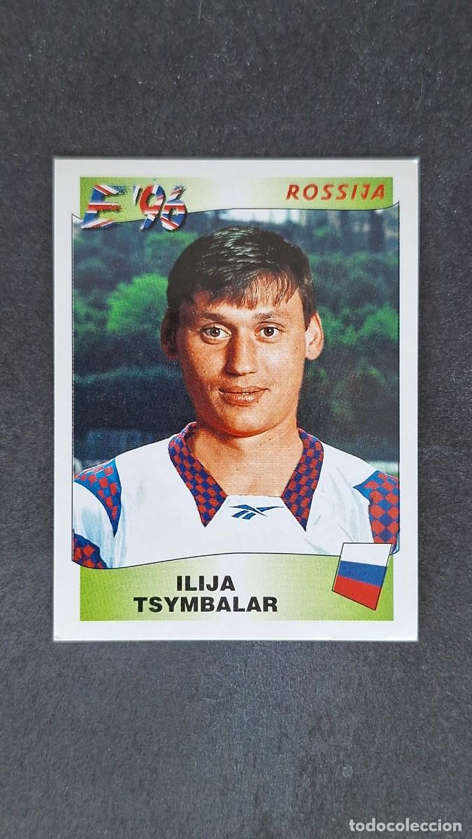 Cromos de F&uacute;tbol: L2 ILIJA TSYMBALAR SELECCION RUSIA 262 EUROCOPA 1996 EURO 96 PANINI NUNCA PEGADO SIN PEGAR