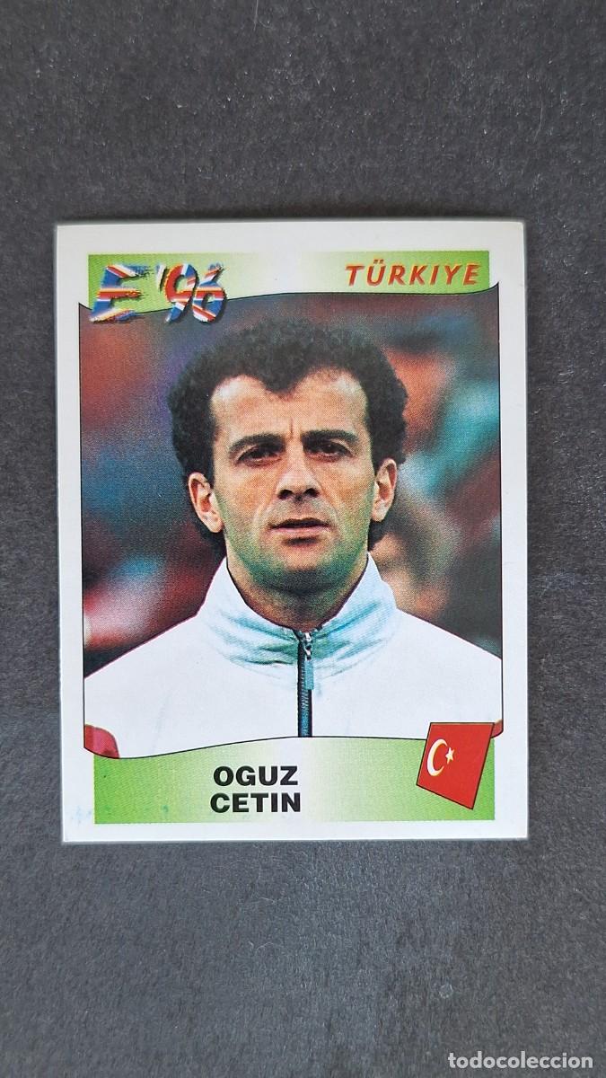 Cromos de F&uacute;tbol: L2 OGUZ CETIN SELECCION TURQUIA 325 EUROCOPA 1996 EURO 96 PANINI NUNCA PEGADO SIN PEGAR