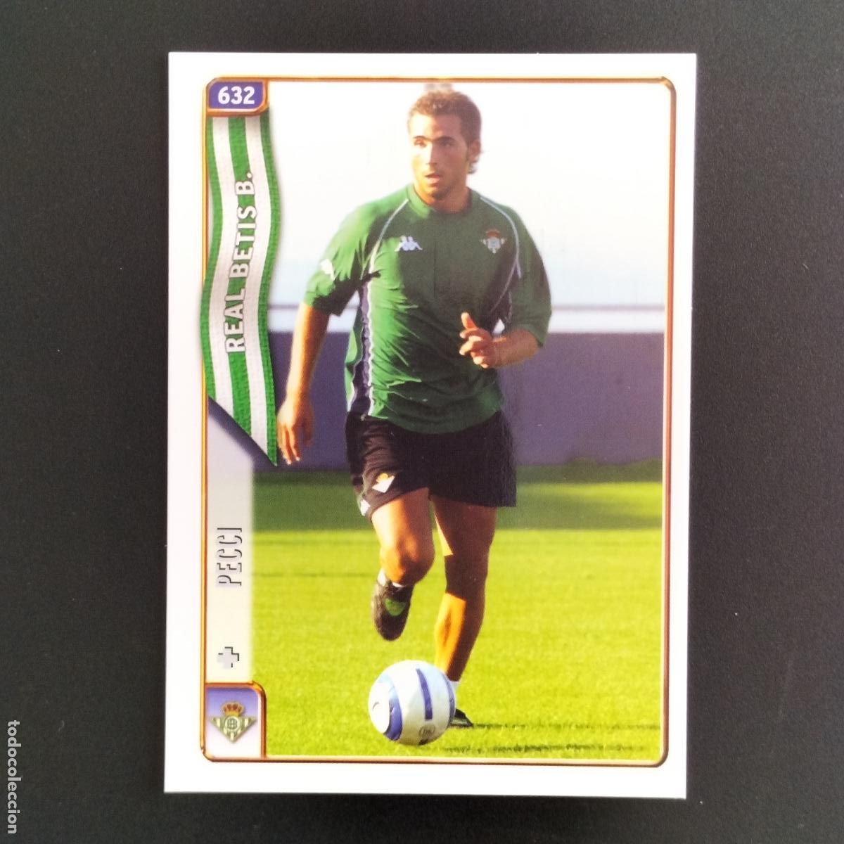 Cromos de F&uacute;tbol: FICHAJE UH 632 PECCI BETIS CROMOS ALBUM MUNDICROMO FICHAS LIGA FUTBOL 2004 2005 04 05