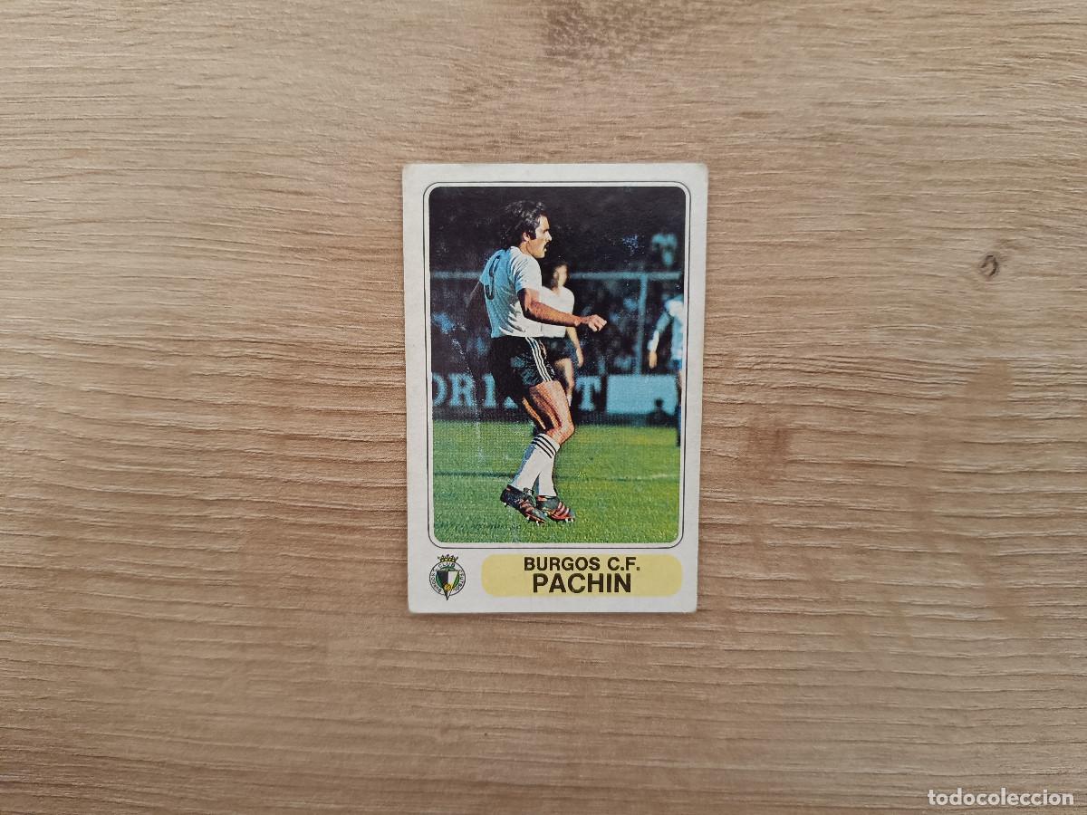 Cromos de F&uacute;tbol: CROMO PACOSA FUTBOL EN ACCION PACHIN BURGOS SIN PEGAR NUNCA PEGADO 1978 1979 78 79 D626
