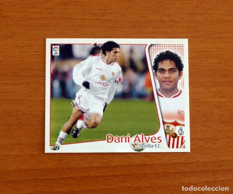 Cromos de F&uacute;tbol: Sevilla - Dani Alves - Ediciones Este Liga 2004-2005, 04-05 - Nunca Pegado