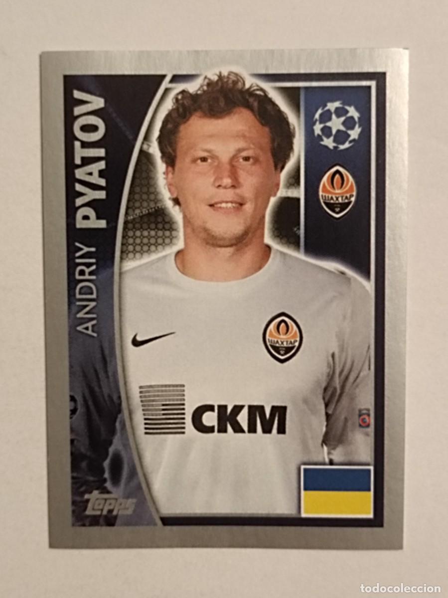 Cromos de Futebol: #48 PYATOV (SHAKTHAR DONETSK) UEFA CHAMPIONS LEAGUE 2015/2016 TOPPS