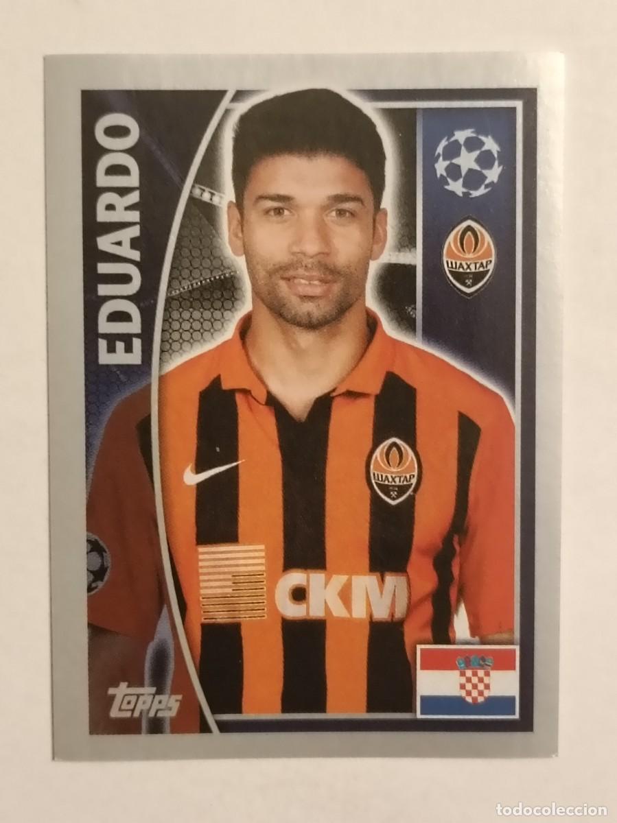 Cromos de F&uacute;tbol: #59 EDUARDO (SHAKTHAR DONETSK) UEFA CHAMPIONS LEAGUE 2015/2016 TOPPS