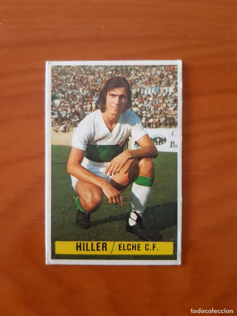 Cromos de F&uacute;tbol: Hiller (Elche) Liga 74-75 ESTE. Nunca pegado, sin pegar