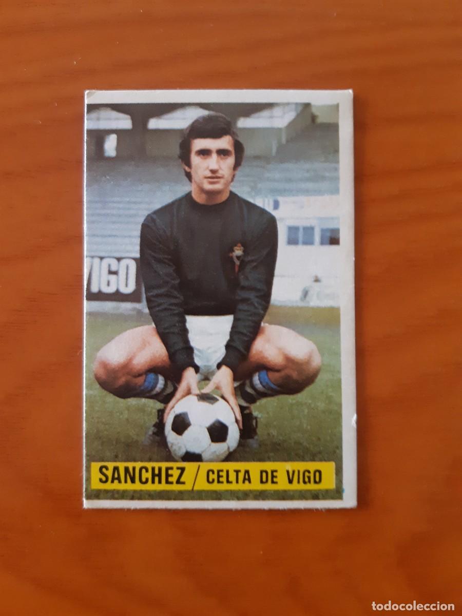 Cromos de F&uacute;tbol: S&aacute;nchez (Celta de Vigo) Liga 74-75 ESTE. Nunca pegado, sin pegar