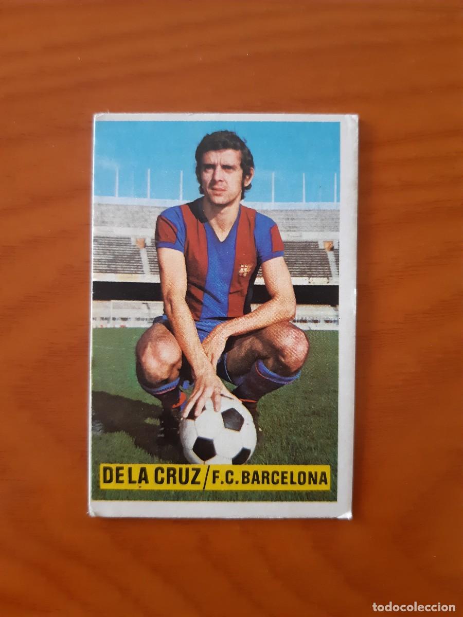 Cromos de F&uacute;tbol: De La Cruz (Barcelona) Liga 74-75 ESTE. Nunca pegado, sin pegar