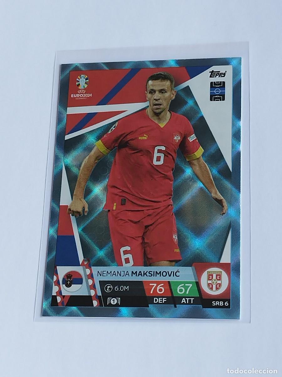 Cromos de F&uacute;tbol: MAKSIMOVIC BLUE CRYSTAL SRB 6 SERBIA AZUL PARALELA TOPPS EUROCOPA 2024 MATCH ATTAX EURO 24 SRB6