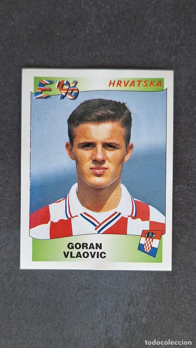 Cromos de F&uacute;tbol: L2 GORAN VLAOVIC SELECCION CROACIA 353 EUROCOPA 1996 EURO 96 PANINI NUNCA PEGADO SIN PEGAR