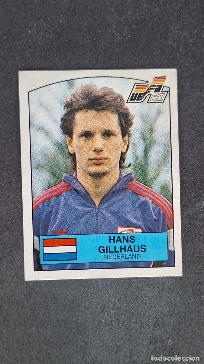 Cromos de Futebol: L2 HANS GILLHAUS SELECCION HOLANDA 233 EUROCOPA ALEMANIA 88 1988 PANINI NUNCA PEGADO SIN PEGAR