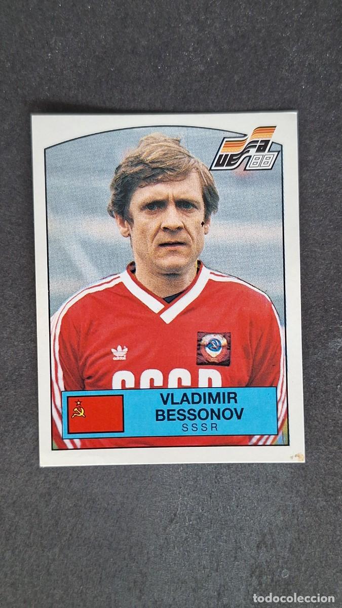 Cromos de Futebol: L2 VLADIMIR BESSONOV SELECCION SSSR 243 EUROCOPA ALEMANIA 88 1988 PANINI NUNCA PEGADO SIN PEGAR