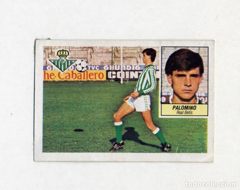 Cromos de F&uacute;tbol: LIGA ESTE 84 85 1984 1985 ULTIMOS FICHAJES N&ordm; 10 PALOMINO BETIS / DESPEGADO