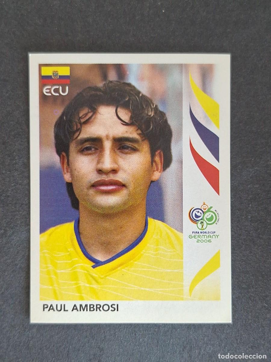 Cromos de Futebol: L2 PAIL AMBROSI SELECCION ECUADOR 77 PANINI MUNDIAL ALEMANIA 2006 NUNCA PEGADO SIN PEGAR